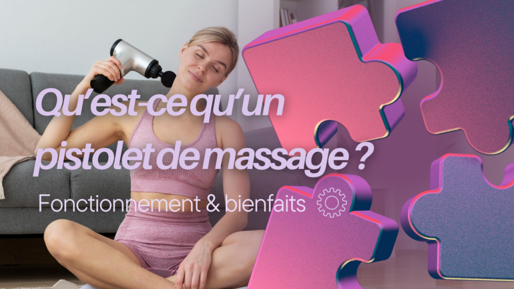 qu’est ce qu’un pistolet de massage
